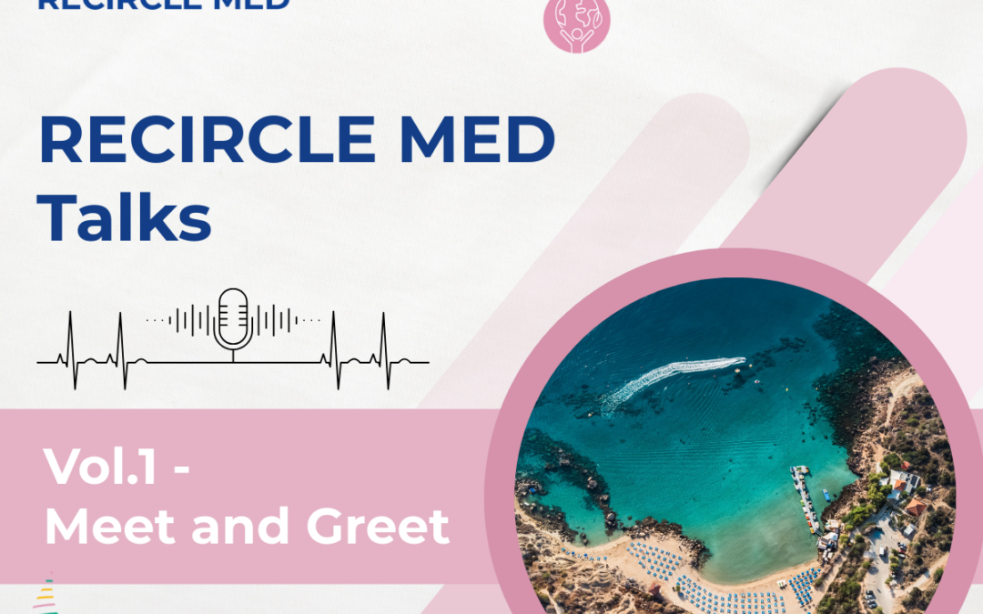 RECIRCLE MED Talks – Vol.1 – Meet and Greet